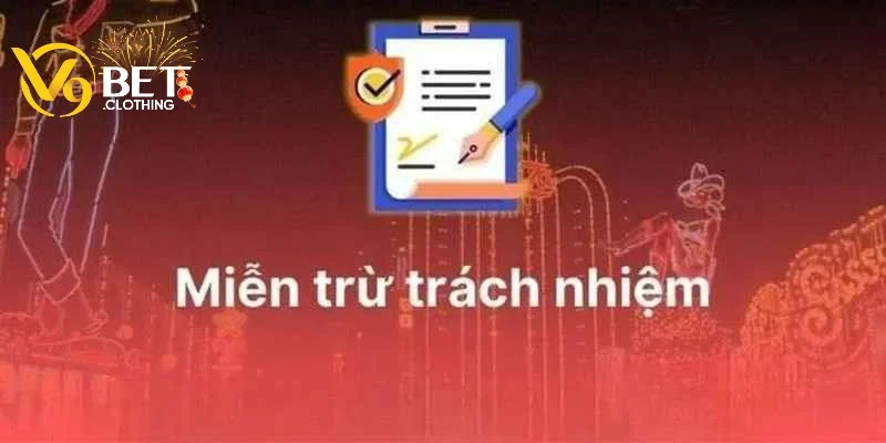Những lưu ý khi đọc điều khoản miễn trừ trách nhiệm