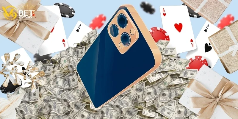 Tham gia chơi cá cược còn có cơ hội được nhận iPhone đời mới